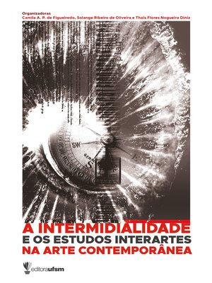cover image of A intermidialidade e os estudos interartes na arte contemporânea